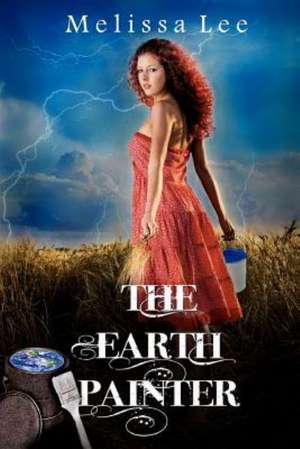 The Earth Painter de Melissa Lee