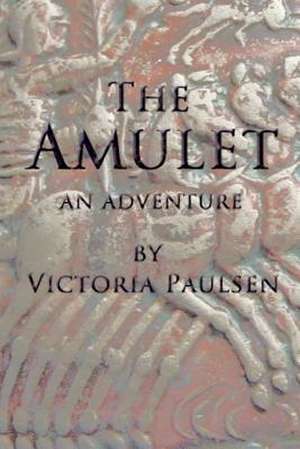 The Amulet de Victoria Paulsen