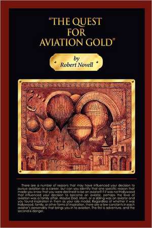 The Quest for Aviation Gold de Robert Novell