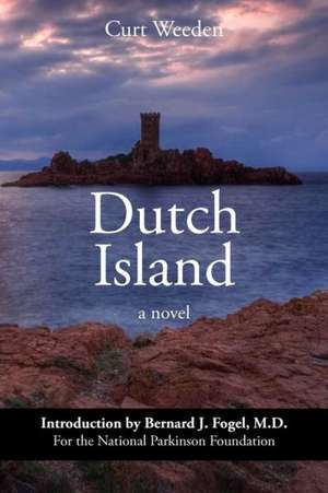 Dutch Island: A Susie Carson History Mystery de Curt Weeden