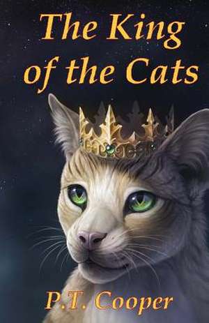 The King of the Cats de MR P. T. Cooper