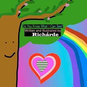 Do You Know What I Can See? de Richarde