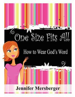 One Size Fits All de Jennifer Mersberger