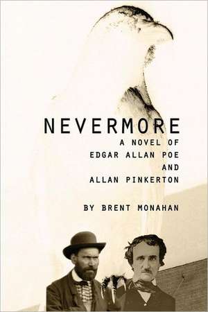 Nevermore de Brent Monahan