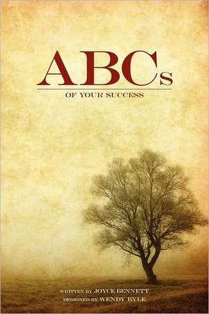 ABCs of Your Success: Hook-Ups, Break-Ups and Crack-Ups de Joyce Bennett