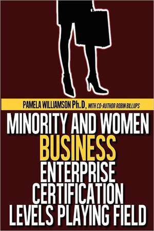 Minority and Women Business Enterprise Certification Levels Playing Field: The Life and Times of a Gospel Songwriter de Pamela Williamson