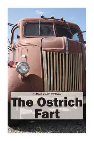 The Ostrich Fart de Mark Dahle