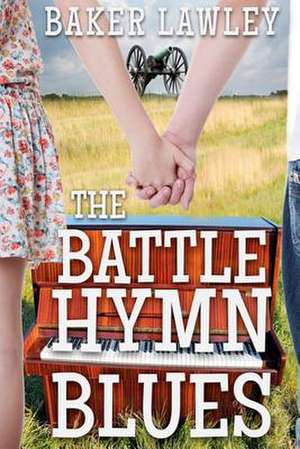 The Battle Hymn Blues de Baker Lawley