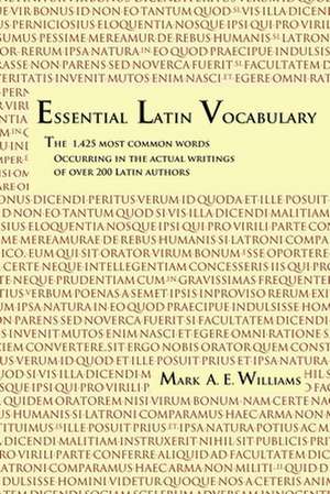 Essential Latin Vocabulary de Mark A. E. Williams