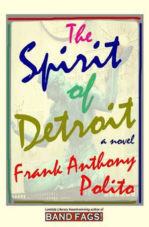 The Spirit of Detroit de Frank Anthony Polito