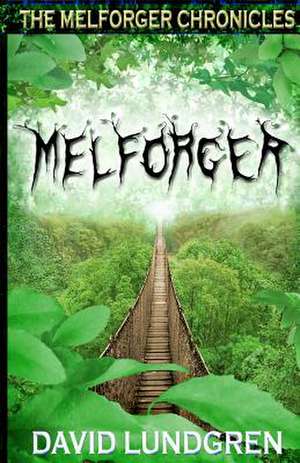 Melforger de David Lundgren