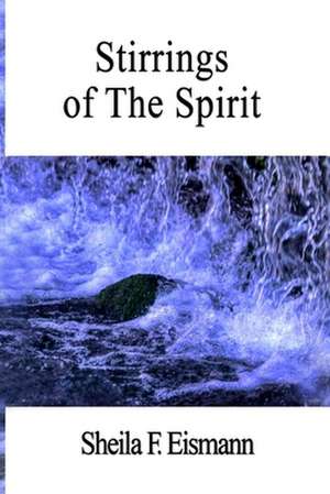 Stirrings of the Spirit