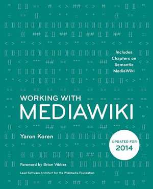 Working with Mediawiki de Yaron Koren