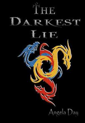 The Darkest Lie de Angela D. Day