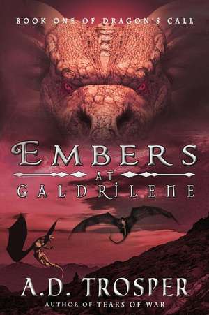 Embers at Galdrilene