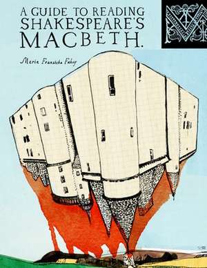 A Guide to Reading Shakespeare's Macbeth: 120 Low Glycemic Load Recipes for Blood Sugar Control de Maria Franziska Fahey