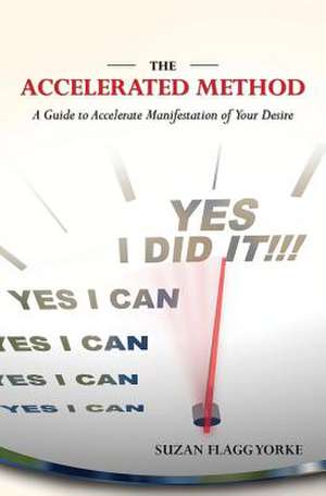 The Accelerated Method de Suzan Flagg Yorke