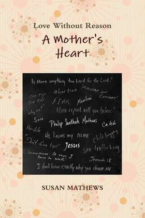 A Mother's Heart de Susan Kay Mathews