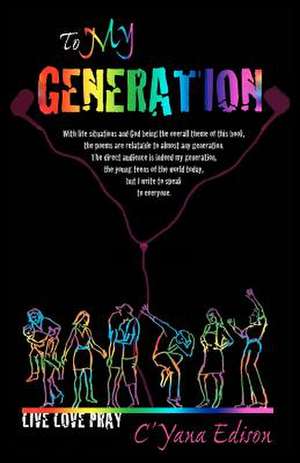 To My Generation de C'Yana Edison