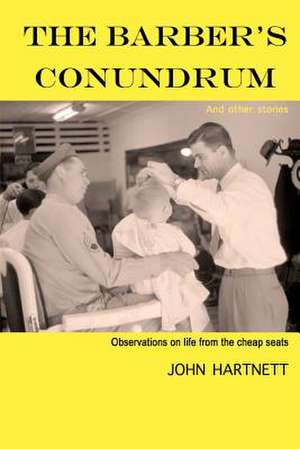 The Barber's Conundrum and Other Stories de John Hartnett