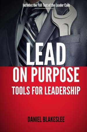 Lead on Purpose