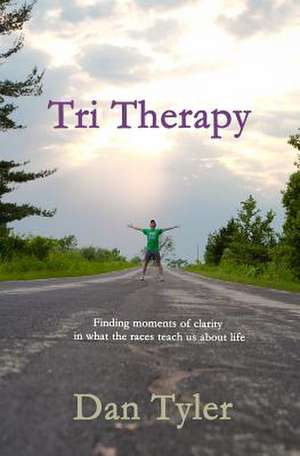 Tri Therapy de Dan Tyler