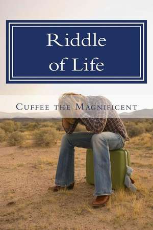 Riddle of Life