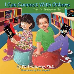 I Can Connect with Others de Kari Holloway Ph. D.