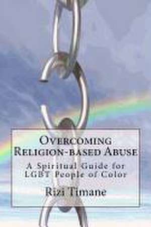 Overcoming Religion-Based Abuse de Rizi Timane