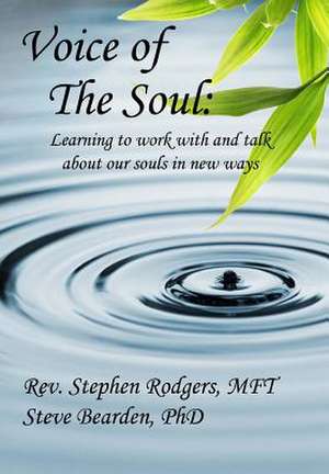 Voice of the Soul de Rev Stephen Rodgers Mft