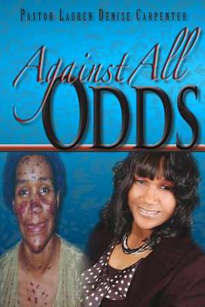 Against All Odds de Lauren Denise Carpenter