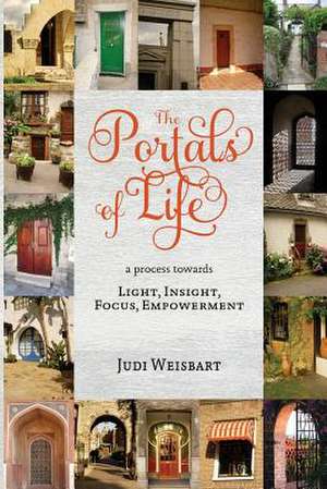 Portals of Life de Judi Weisbart