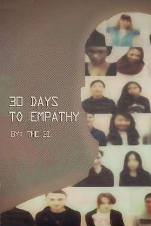 30 Days to Empathy de The 31