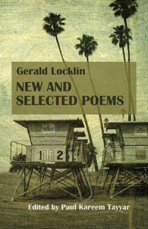 Gerald Locklin: (1967-2007) de Gerald Locklin