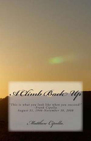 A Climb Back Up de Matthew Cipolla