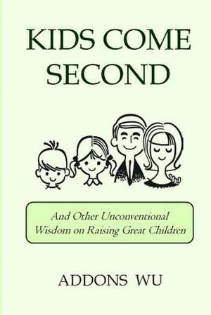 Kids Come Second de Addons Wu