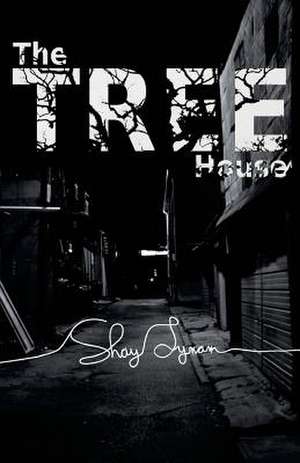 The Tree House de Shay Lynam