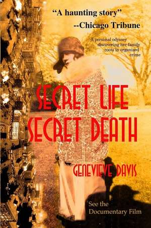 Secret Life, Secret Death de Genevieve Davis