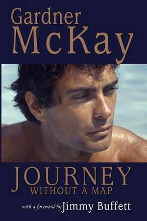 Journey Without a Map de Gardner McKay