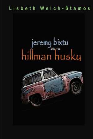 Jeremy Bixtu and the Hillman Husky de Lisbeth Welch-Stamos