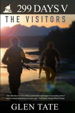 299 Days: The Visitors de Glen Tate