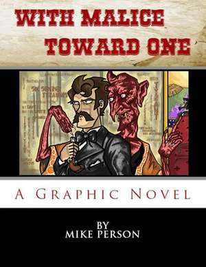 With Malice Toward One de Mike Person