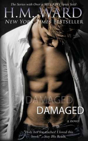 Damaged: Wise and Witty Advice for Life After Graduation de H. M. Ward