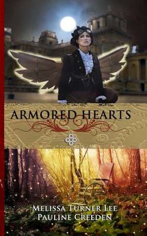 Armored Hearts de Pauline Creeden