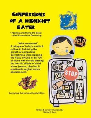 Confessions of a Midnight Eater de Wendy J. Dunn