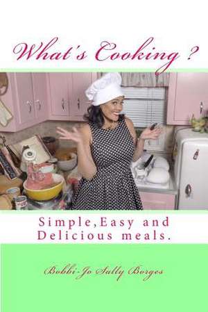 What's Cooking? de MS Bobbi-Jo Sally Borges