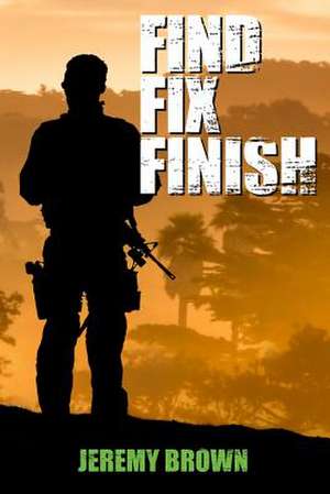 Find > Fix > Finish de Jeremy Brown