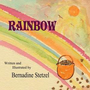 Rainbow: The Complete Douche Rockets How to G de Bernadine Stetzel