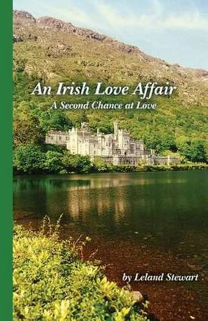 An Irish Love Affair de Leland Stewart