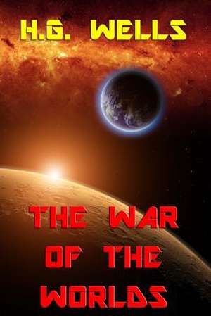 The War of the Worlds de H. G. Wells